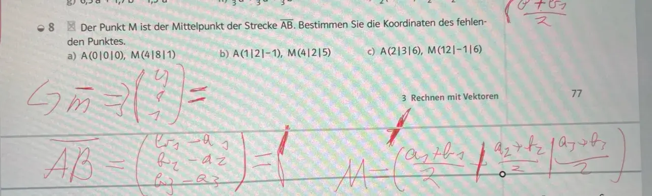 Aufgabe 8: Mittelpunkt von Vektoren berechnen. Gegeben sind Punkte A und M, gesucht ist B. Formel für Mittelpunktvektoren wird angewendet.